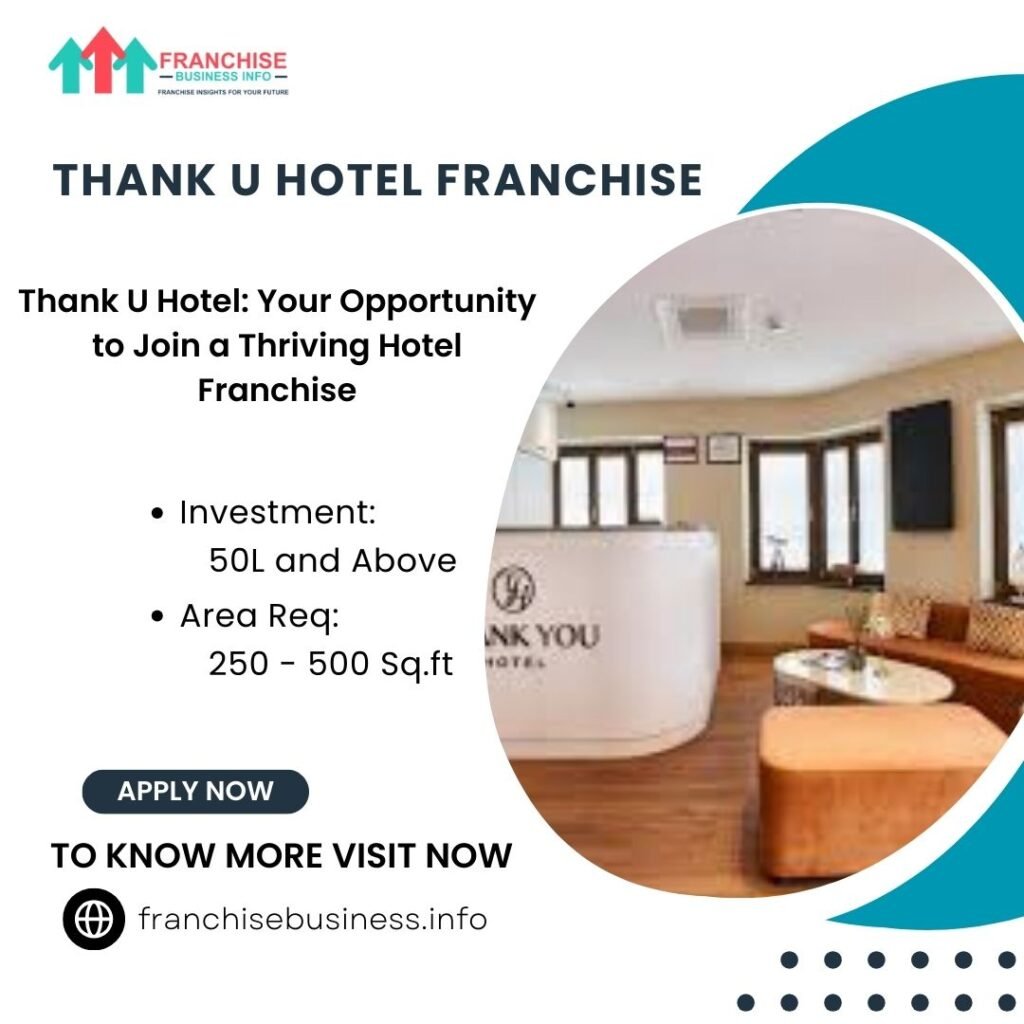 Thank U Hotel Franchise